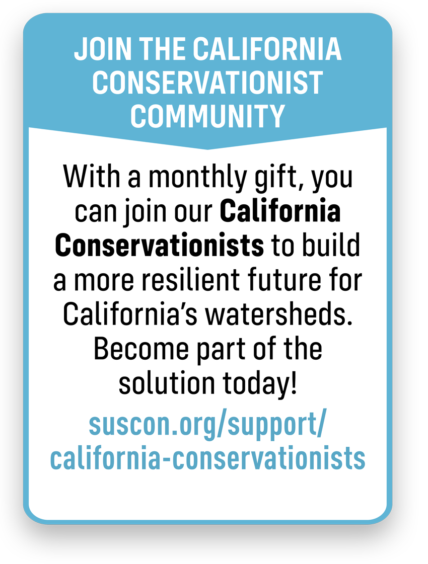 JOIN THE CALIFORNIA CONSERVATIONIST COMMUNITY