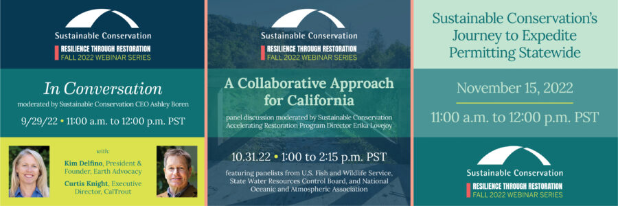 A triptych of three webinar promotion graphics from Sustainable Conservation's Resilience through Restoration webinar series